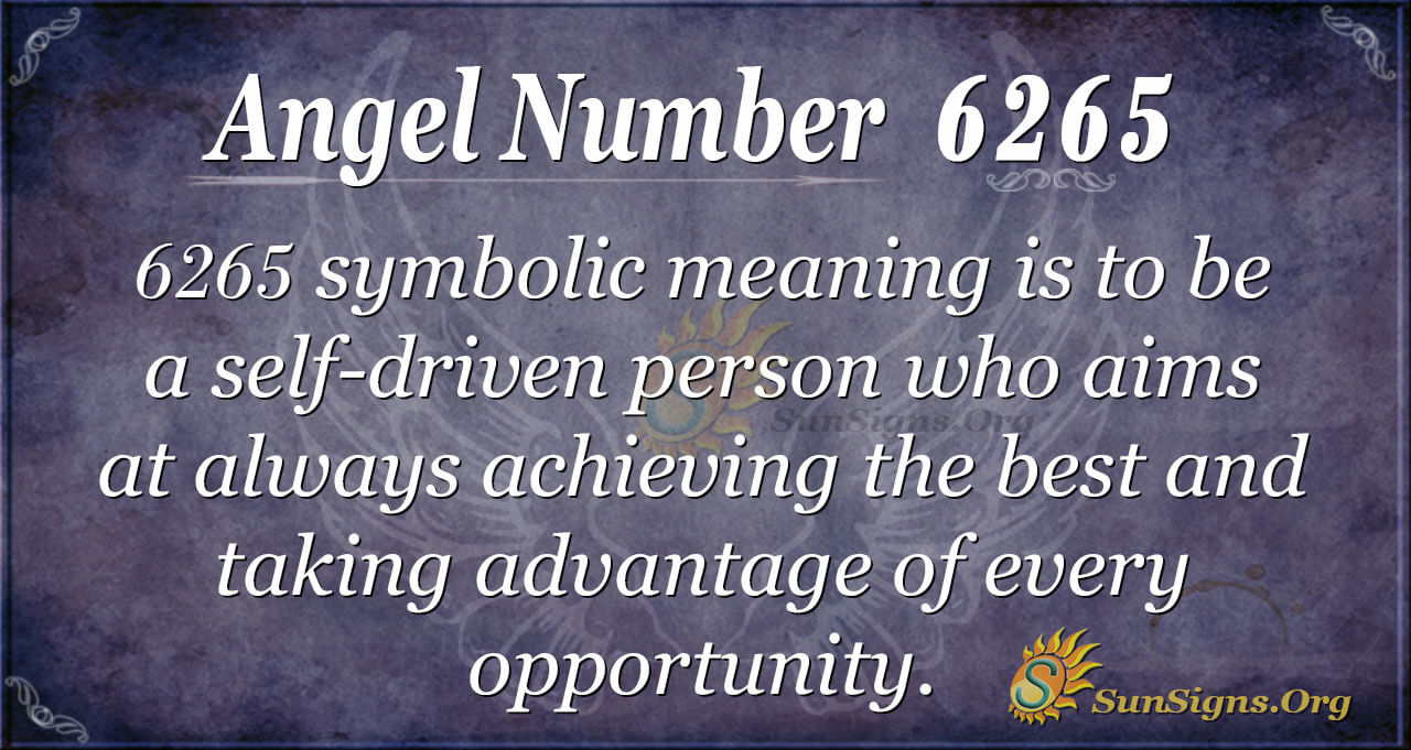 6265 number meaning, a detailed explanation that helps you understand.