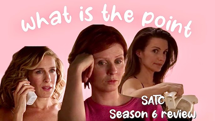 SATC Season 6 Review: Was It the Best or the Worst?