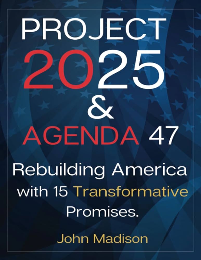 Agenda 47: A Simple Guide to Trumps New Promises