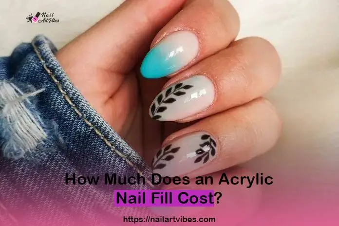 How much does a nail fill cost? (Simple tips to save money on your next fill)