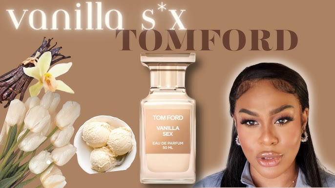 Is Tom Fords Vanilla Sex Worth the Hype?