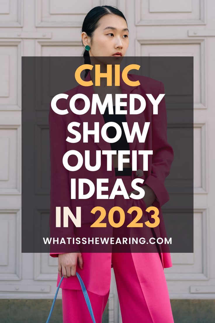 What to Wear to a Comedy Concert (Casual Outfit Ideas for a Night of Laughter)
