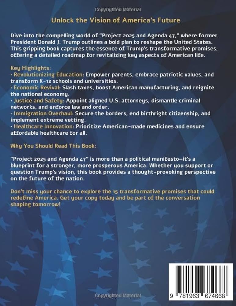 Agenda 47: A Simple Guide to Trumps New Promises