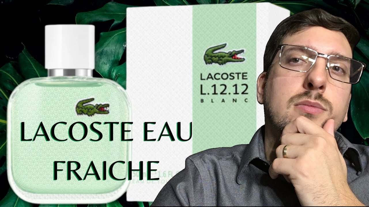 How to Use Lacoste L.12.12 Blanc Eau Fraiche? Get the Most Out of Your Fragrance with These Tips!