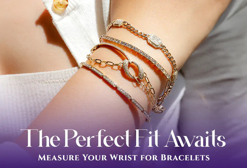 How to Size Bracelets: Simple Tips to Get the Perfect Fit Every Time